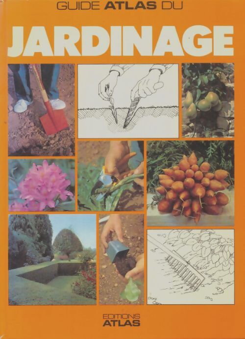 Livrenpoche : Guide atlas du jardinage - Collectif - Livre