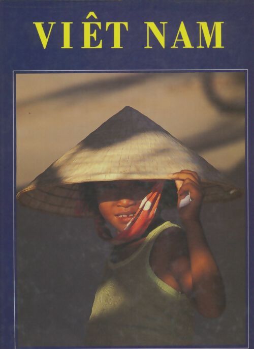 Livrenpoche : Viet nam : Un portrait - Jacques Bekaert - Livre