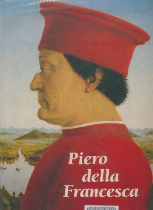 Livrenpoche : Piero Della Francesca - Antonio Paolucci - Livre