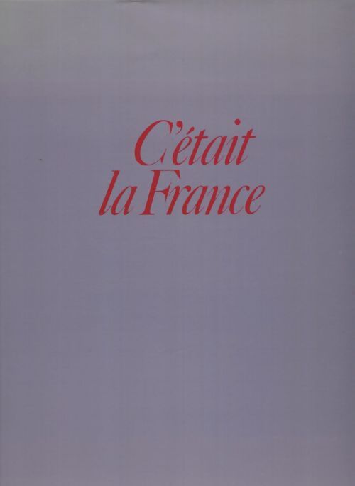 Livrenpoche : C'était la France  - Vincent Brugère-Trélat - Livre