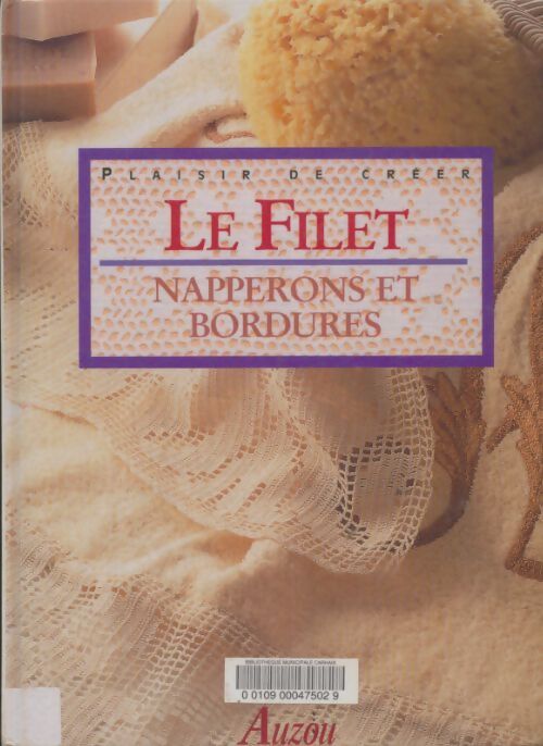 Livrenpoche : Le filet napperons et bordures - Collectif - Livre