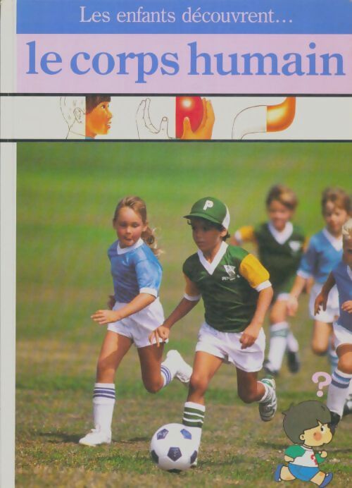 Livrenpoche : Le corps humain - Dominique Aubert - Livre