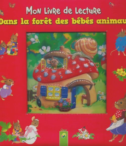 Livrenpoche : Dans la forêt bdes bébés animaux - Xxx - Livre