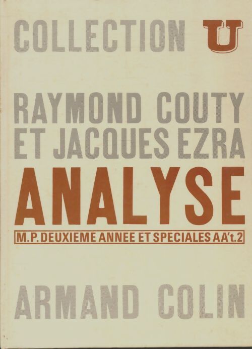 Livrenpoche : Analyse M.P 2è année et spéciales AA' Tome II - Raymond Couty - Livre
