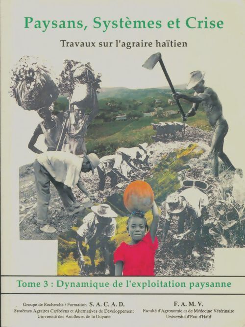 Livrenpoche : Paysans systèmes et crise : Travaux sur l'agraire haïtien Tome III - Collectif - Livre