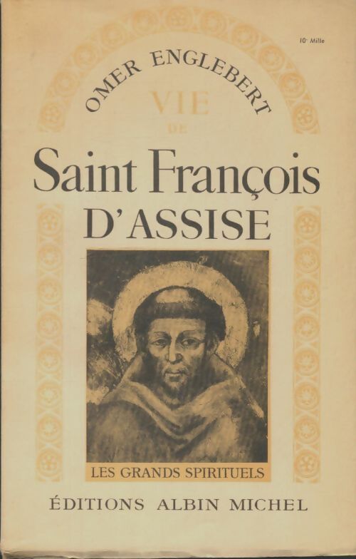 Livrenpoche : Vie de Saint François d'Assise - Omer Englebert - Livre