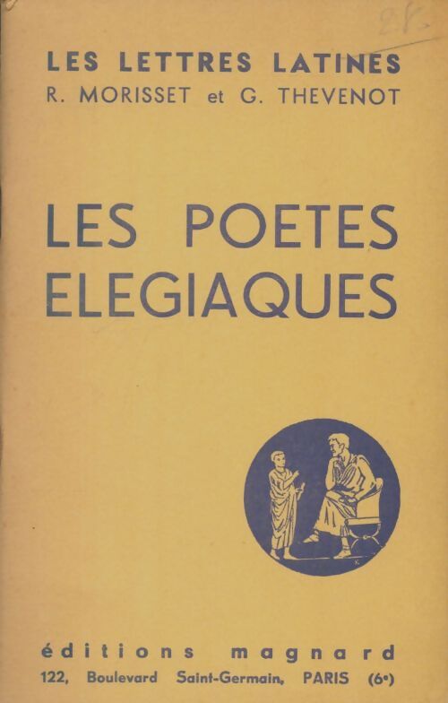 Livrenpoche : Les poetes élégiaques - R. Morisset - Livre