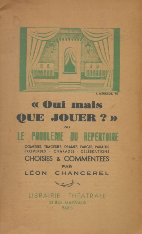 Livrenpoche : Oui mais que jouer ou le problème du répertoire - Léon Chancerel - Livre