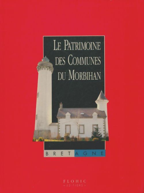 Livrenpoche : Le patrimoine des communes du Morbihan Tome II - Collectif - Livre