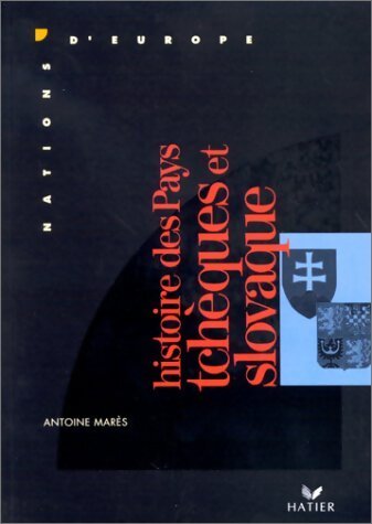 Livrenpoche : Histoire des pays tchèques et slovaque - Antoine Marès - Livre