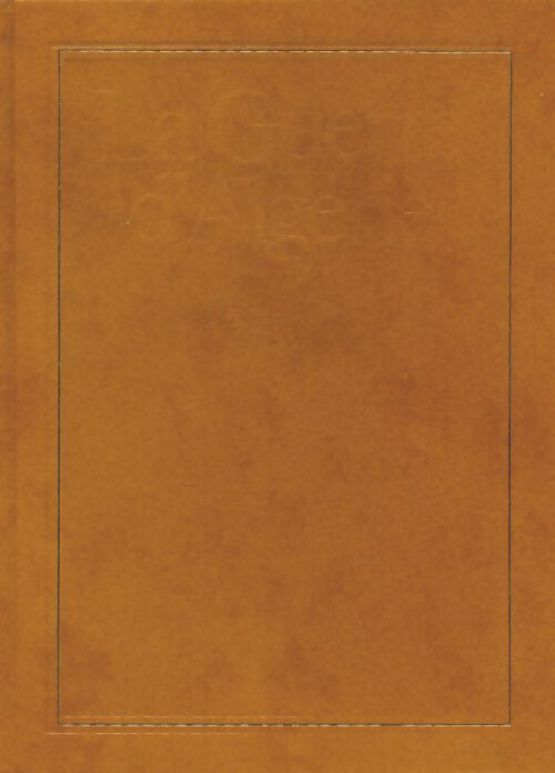 Livrenpoche : La guerre d'Algérie Tome III - Collectif - Livre
