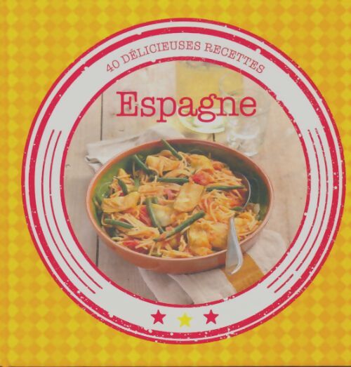 Livrenpoche : 40 délicieuses recettes Espagne  - Collectif - Livre
