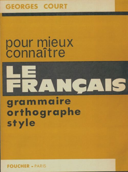 Livrenpoche : Pour mieux connaître le français - Georges Court - Livre
