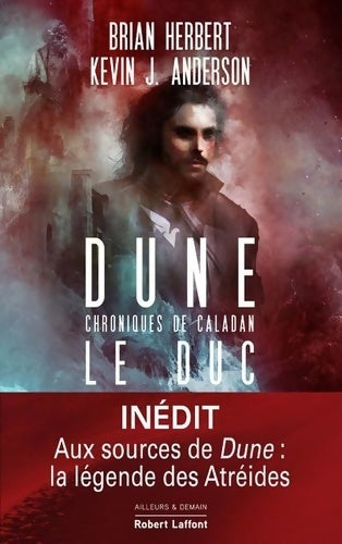 Livrenpoche : Dune - Chroniques de Caladan Tome I : Le Duc - Kevin J. Anderson - Livre