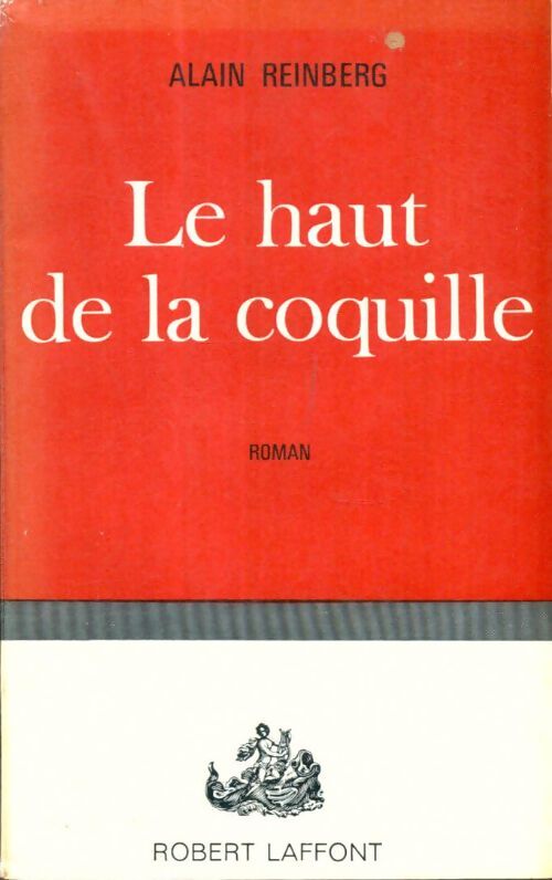 Livrenpoche : Le haut de la coquille - Alain Reinberg - Livre