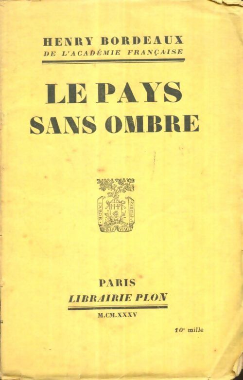 Livrenpoche : Le pays sans ombre - Henri Bordeaux - Livre
