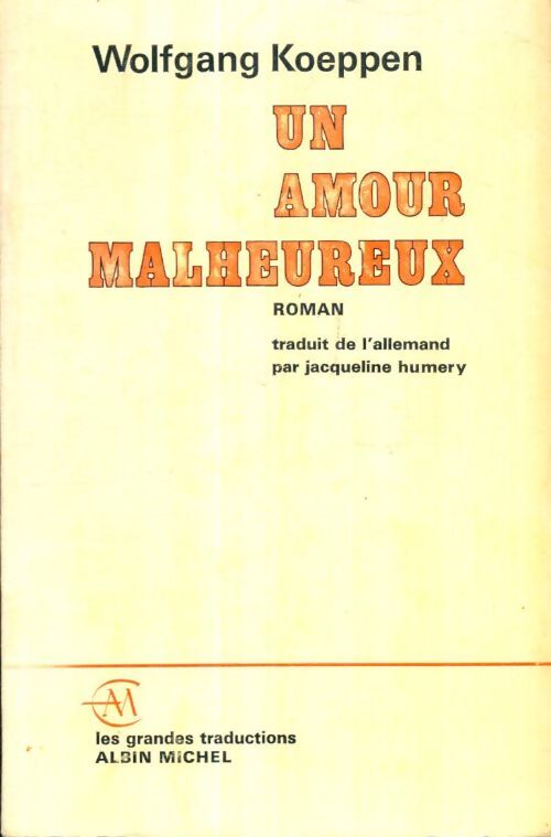Livrenpoche : Un amour malheureux - Wolfgang Koeppen - Livre