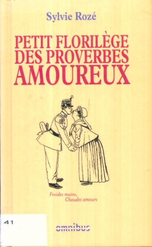 Livrenpoche : Petit florilège des proverbes amoureux - Sylvie Rozé - Livre