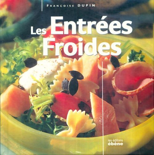 Livrenpoche : Les entrées froides - Françoise Dupin - Livre