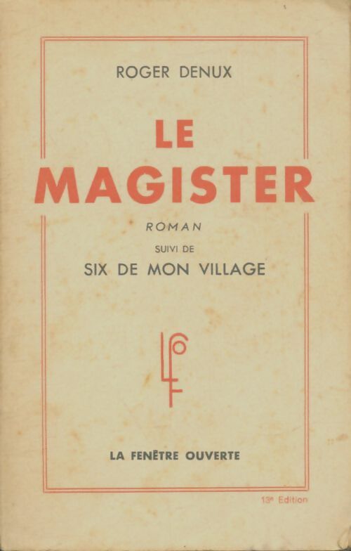 Livrenpoche : Le magister / Six de mon village - Roger Denux - Livre