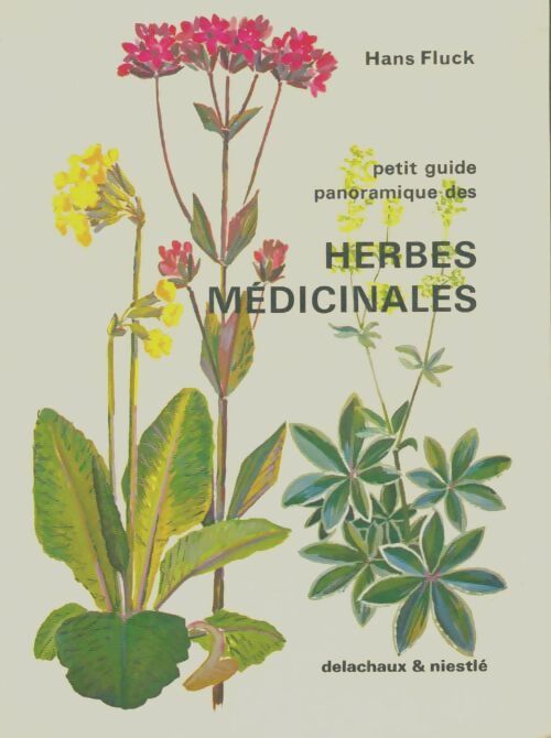 Livrenpoche : Petit guide panoramique des herbes médicinales - Hans Fluck - Livre