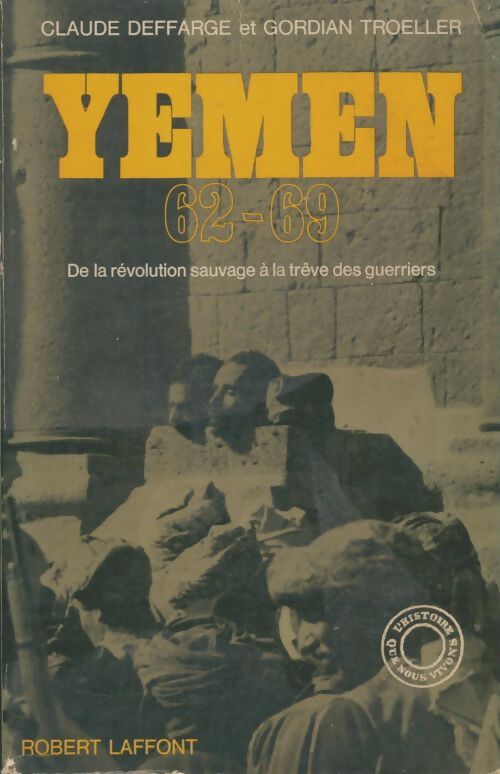 Livrenpoche : Yemen 62-69 - Claude Deffarge - Livre