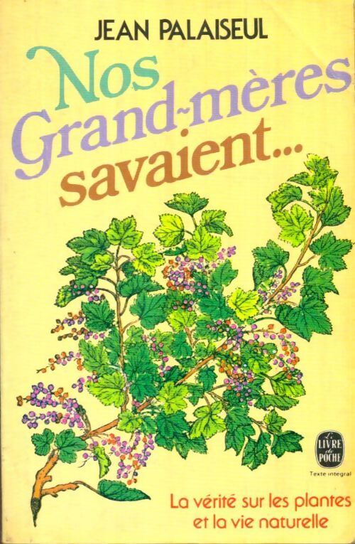 Livrenpoche : Nos grand-mères savaient... - Jean Palaiseul - Livre