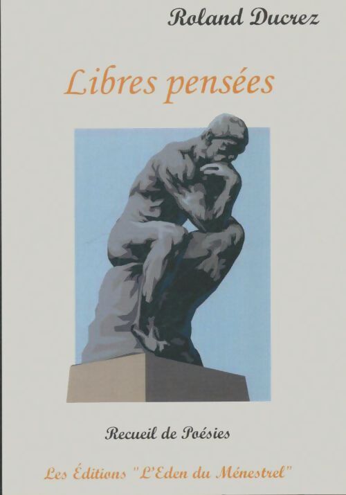 Livrenpoche : Libres pensées - Roland Ducrez - Livre