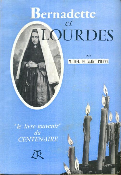Livrenpoche : Bernadette à Lourdes - Michel De Saint Pierre - Livre