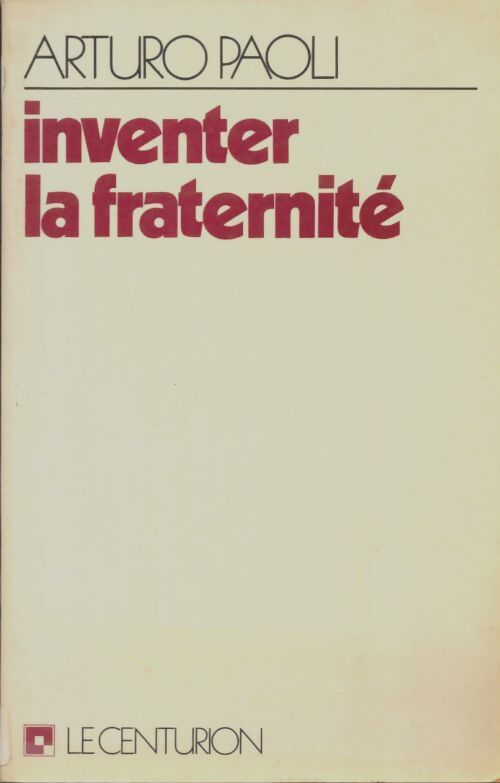 Livrenpoche : Inventer la fraternité - A. Paoli - Livre