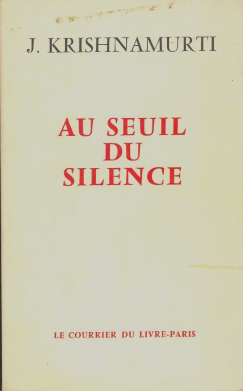 Livrenpoche : Au seuil du silence - Jiddu Krishnamurti - Livre