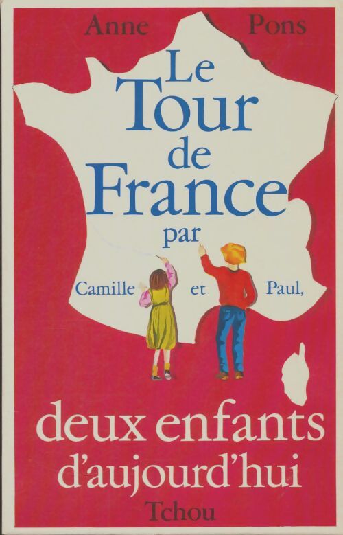 Livrenpoche : Le tour de France par Camille et Paul Tomes I et II - Anne Pons - Livre