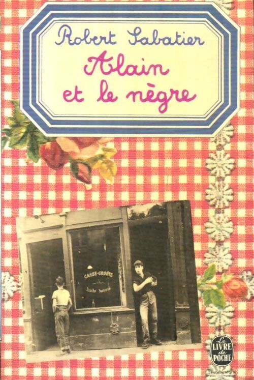 Livrenpoche : Alain et le nègre - Robert Sabatier - Livre