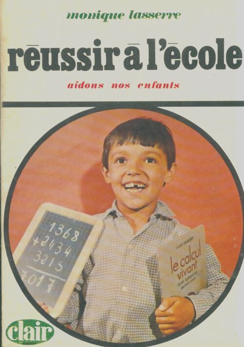 Livrenpoche : Réussir à l'école - Monique Lasserre - Livre
