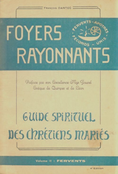 Livrenpoche : Foyers rayonnants Tome II - François Dantec - Livre
