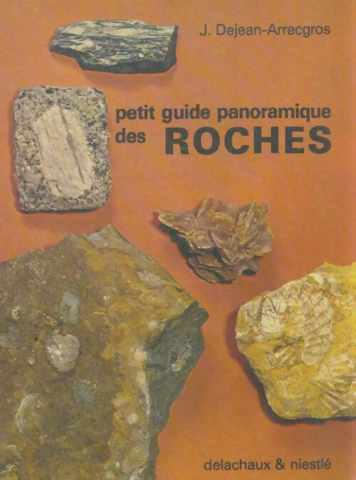Livrenpoche : Petit guide panoramique des roches - J. Arrecgros - Livre