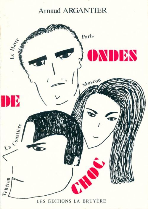 Livrenpoche : Ondes de choc - Arnaud Argantier - Livre