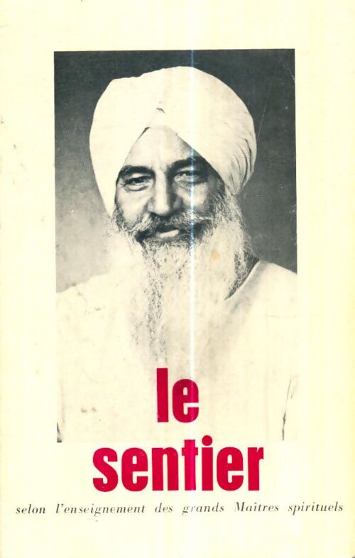Livrenpoche : Le sentier - Maharj Charan Singh - Livre