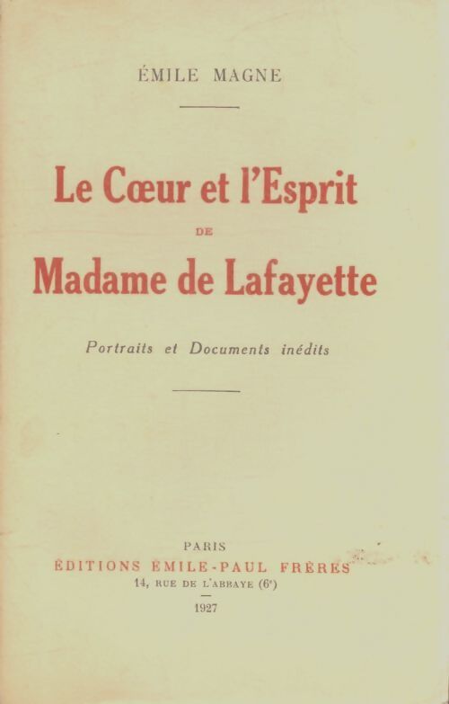 Livrenpoche : Le coeur de l'esprit de madame de la Fayette - Emile Magne - Livre