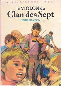 Livrenpoche : Le violon du Clan des Sept - Enid Blyton - Livre