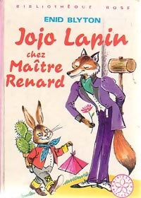 Livrenpoche : Jojo Lapin chez maître Renard - Enid Blyton - Livre