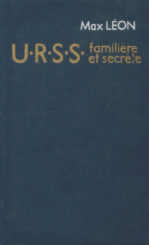 Livrenpoche : URSS familière et secrète - Max Léon - Livre