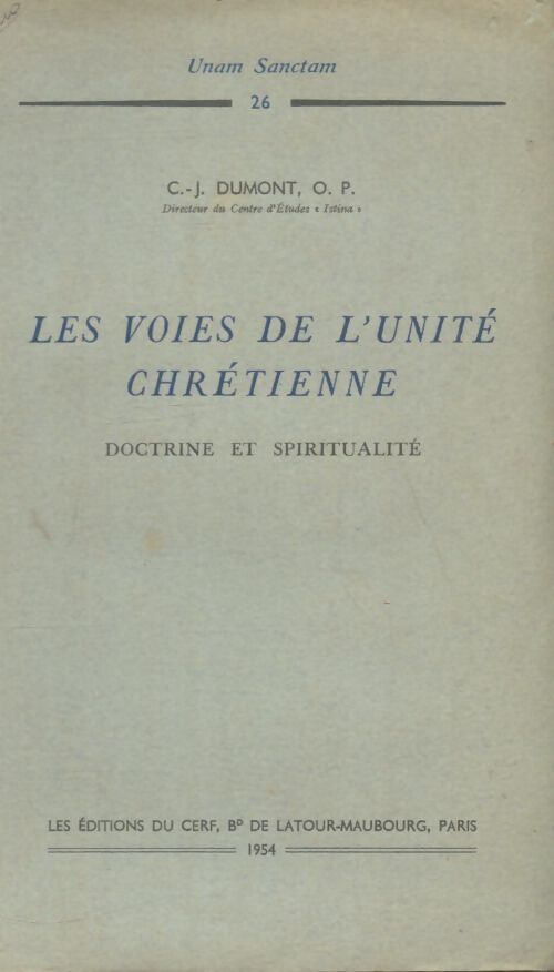 Livrenpoche : Les voies de l'unité chrétienne - C.J Dumont - Livre