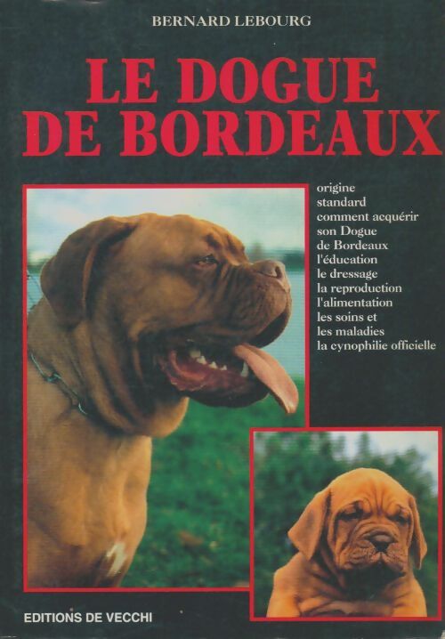 Livrenpoche : Le dogue de Bordeaux - Bernard Lebourg - Livre