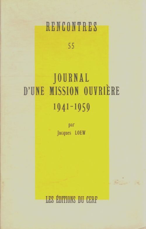 Livrenpoche : Journal d'une mission ouvrière - Jacques Loew - Livre