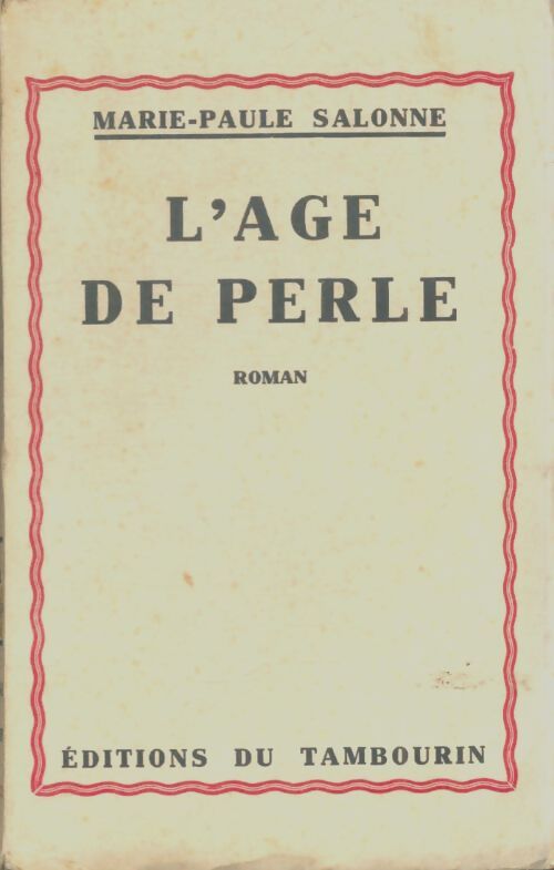 Livrenpoche : L'âge de perle - Marie-Paule Salonne - Livre