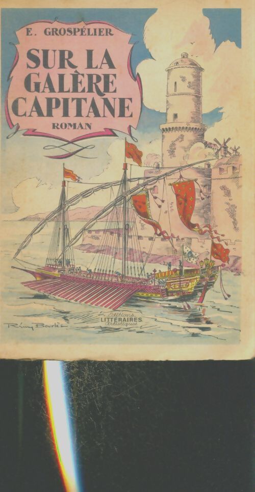 Livrenpoche : Sur la galère capitaine - Emmanuel Grospélier - Livre