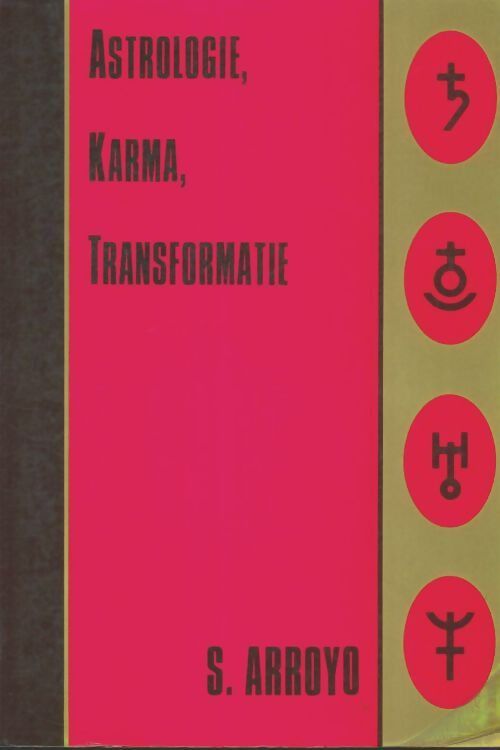Livrenpoche : Astrologie, karma, transformatie - Stephen Arroyo - Livre