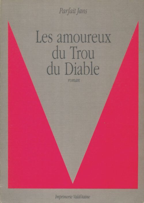 Livrenpoche : Les amoureux du trou du diable - Parfait Jans - Livre