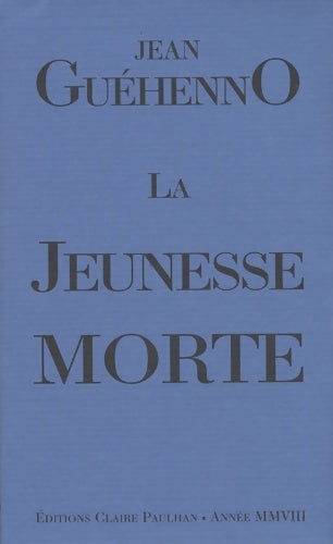 Livrenpoche : La jeunesse morte - Jean Guéhenno - Livre